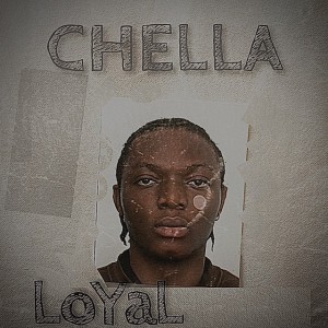 Loyal by Chella