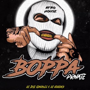 Boppa Private - Afro House