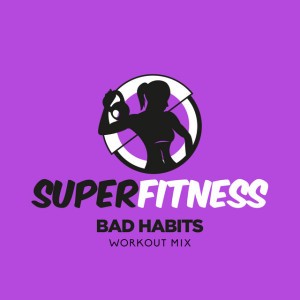 Bad Habits - Instrumental Workout Mix 134 bpm