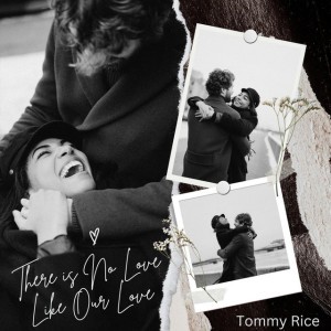There Is No Love Like Our Love