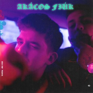 Akácos Fiúk (feat. AKC Misi)