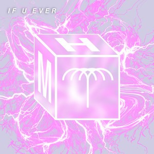 If U Ever by Konvex (FR) & Meloko & Garla