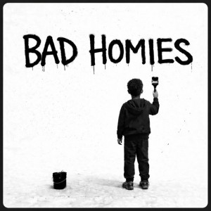 Bad Homies