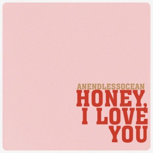 Honey, I Love You