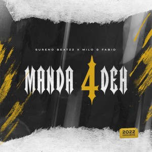 Manda 4Deh (feat. Milo & Fabio)