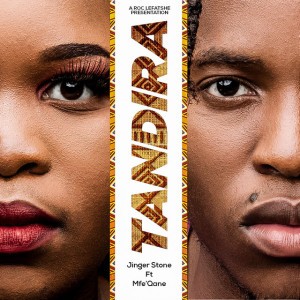 Tandira (feat. Mfe'Qane) by Jinger Stone & Mfe'Qane