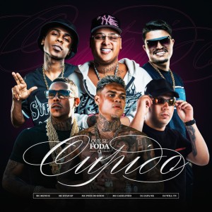 Que Se Foda o Cupido (feat. MC Cabelinho & MC Meno K)