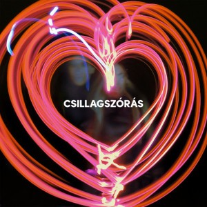Csillagszórás (feat. Lengyel Johanna, Wunderlich József, Brasch Bence, Csiby Gergely, Ember Márk, Horváth Cintia, Kanizsa Georgina, Kovács Olivér, Medveczky Balázs, Nagy Bettina, Nági, Péterffy Lili, Szántó Balázs & Zabos Regina)
