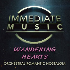 Wandering Hearts by Immediate