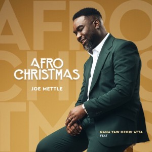 Afro Christmas by Joe Mettle & Nana Yaw Ofori-Atta