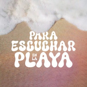 Para escuchar en la playa