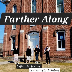 Farther Along