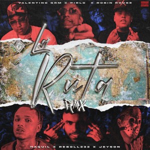 La Ruta - Remix