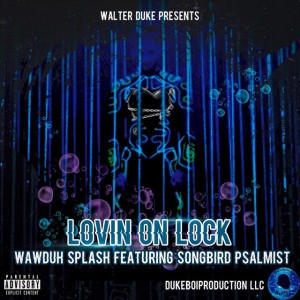 Lovin' on Lock