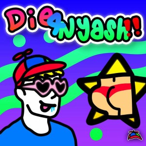 Die4Nyash!!