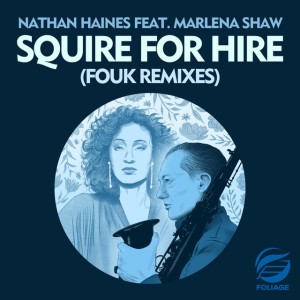 Squire For Hire (Fouk Instrumental Remix)