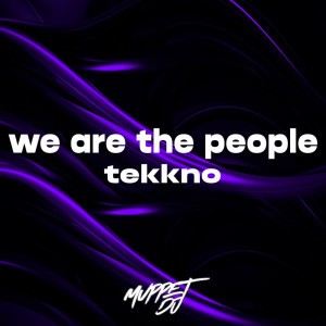 we are the people tekkno - Remix