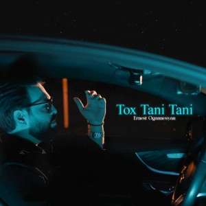Tox Tani Tani