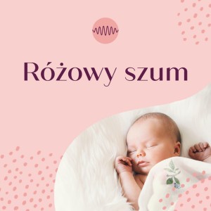 Uspokajający różowy szum
