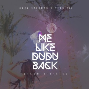 Me Like Dudu Back