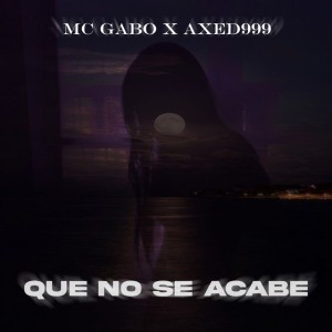Que No Se Acabe