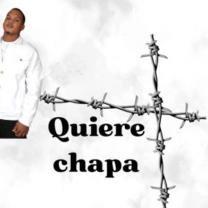 Quiere Chapa
