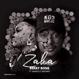 Zaka (feat. Amantle Brown) by Berry Bone & Amantle Brown