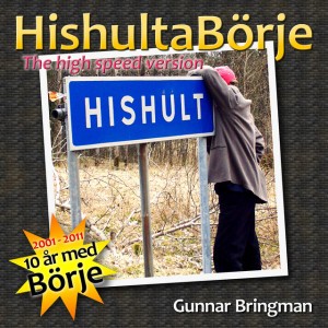 HishultaBörje - The high speed version
