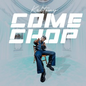 Come Chop by Keltony