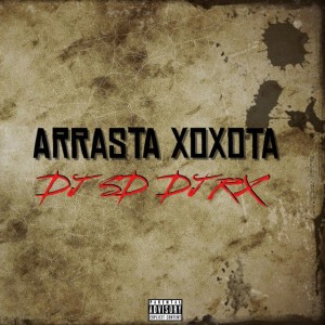ARRASTA XOXOTA