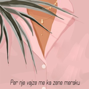 Per nje vajze me ka zene maraku