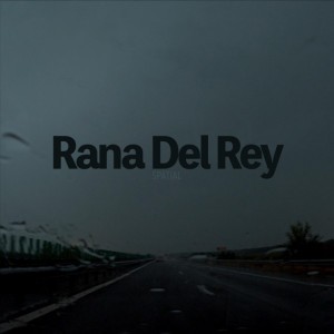 Rana Del Rey Spațial