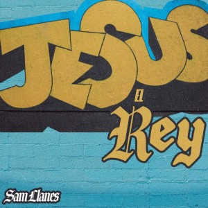 Jesus El Rey