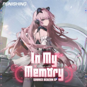 In My Memory - From Punishing Gray Raven: Source Beacon