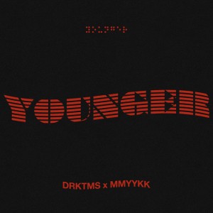 Younger (feat. MMYYKK)