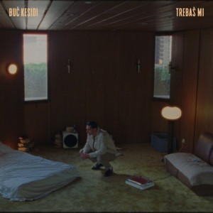 Trebaš mi by Buč Kesidi