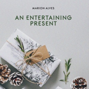 An Entertaining Present