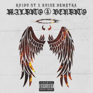 MALDITO Y BENDITO (feat. Noise Demetra & Krozbeat)