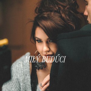 Milý Budúci