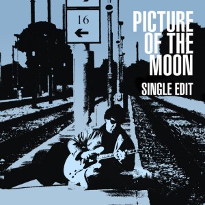 Picture of the Moon - Single Edit