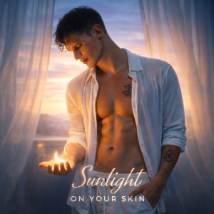 Sunlight on Your Skin