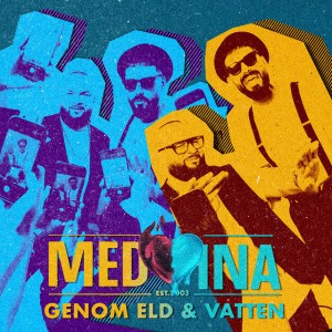 Genom Eld & Vatten by Medina
