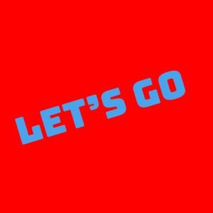 Let's Go