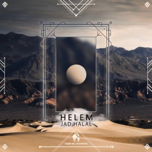 Helem - Rialians on Earth & Cafe De Anatolia Remix