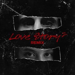 Love Story 2 - REMIX