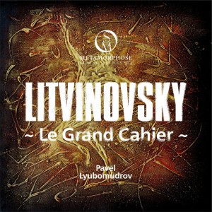 Le grand cahier: IV. Nos études by Alexander Litvinovsky & Metamorphose String Orchestra & Pavel Lyubomudrov
