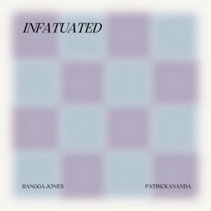 Infatuated (with Patrickananda)