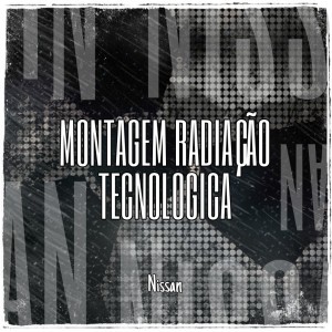 Montagem Radiação Tecnológica
