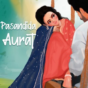 Pasandida Aurat