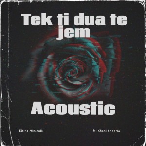 Tek Ti Dua Te Jem - Acoustic